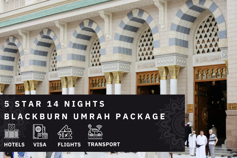 14 Nights 5 Star Blackburn Umrah Package